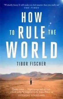How to Rule the World