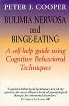 Overcoming Bulimia Nervosa and Binge-Eating by Peter Cooper Paperback