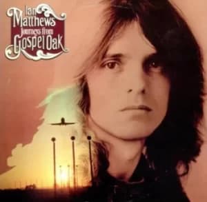 Journey from Gospel Oak by Ian Matthews CD Album