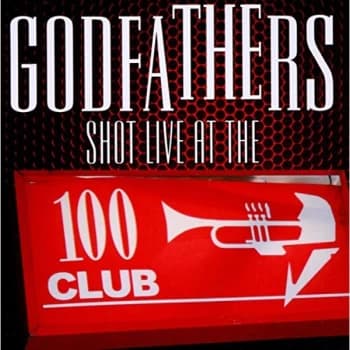 The Godfathers - Shot Live at the 100 Club CD
