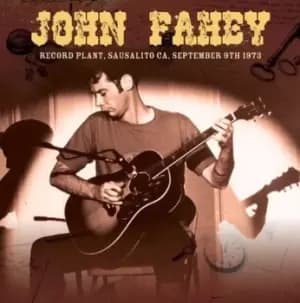 Record Plant Sausalito CA September 9th 1973 by John Fahey CD Album