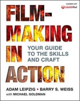 Filmmaking in Action by Adam Leipzig Book