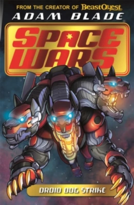 Beast Quest: Space Wars: Droid Dog Strike : Book 4 Paperback / softback