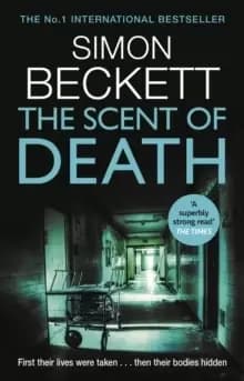 The Scent of Death : The chillingly atmospheric new David Hunter thriller