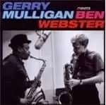Gerry Mulligan & Ben Webster - Meets Ben Webster (Music CD)
