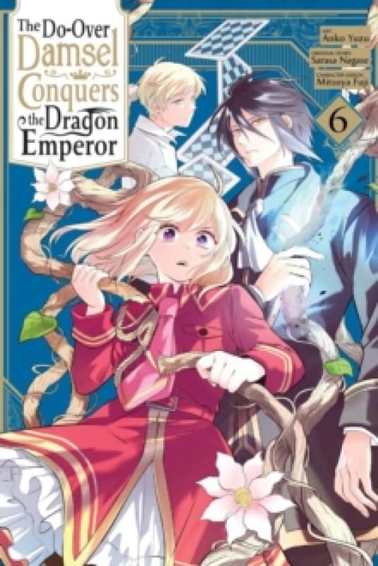 The Do-Over Damsel Conquers the Dragon Emperor, Vol. 6 (manga) Paperback / softback