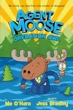 Agent Moose #3: Agent Moose 3: Operation Owl
