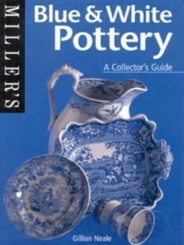 Millers Blue and White Pottery by Gillian Neale Paperback