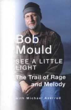 See a Little Light by Bob Mould Hardback