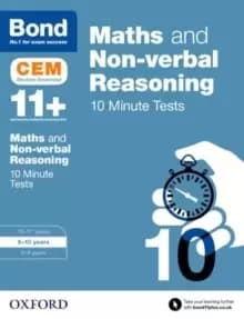 Bond 11+: Maths & Non-verbal Reasoning: CEM 10 Minute Tests : 9-10 years