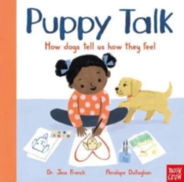 Puppy Talk : How dogs tell us how they feel Board book