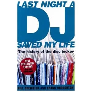Last Night A Dj Saved My Life - The History Of The Disc Jockey (Expanded And Updated Edition) Paperback - 7 Nov 2018