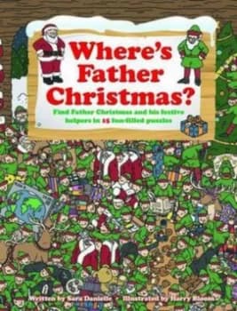 Wheres Father Christmas by Harry Bloom Hardback