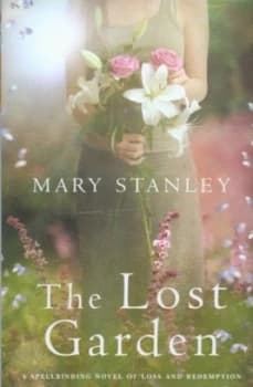 The Lost Garden by Mary Stanley Hardback