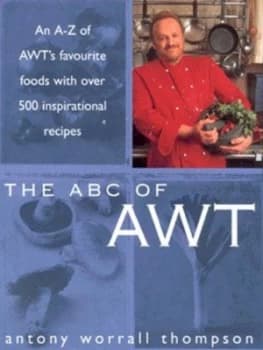 The Abc of Awt by Antony Worrall Thompson Paperback