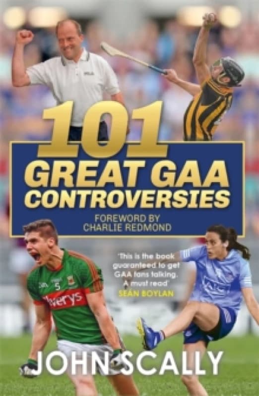 101 Great GAA Controversies Paperback / softback