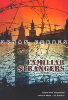 Familiar Strangers by Bryan Forbes Paperback