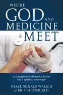 where god and medicine meet a conversation between a doctor and a spiritual
