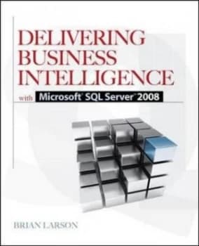 Delivering Business Intelligence by Brian Larson Book