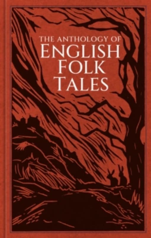 The Anthology of English Folk Tales Hardback