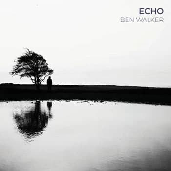 Ben Walker - Echo CD