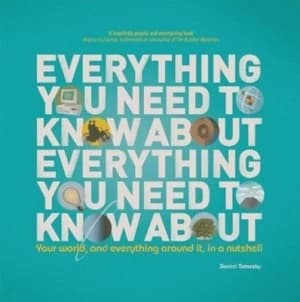 Everything You Need to Know about Everything You Need to Know about by Daniel Tatarsky Hardback