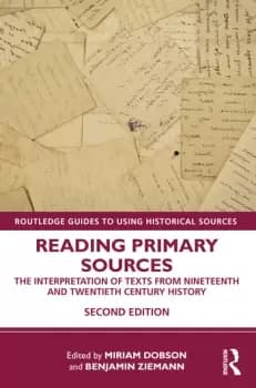 Reading Primary SourcesThe Interpretation of Texts from Nineteenth and Twentieth Century History