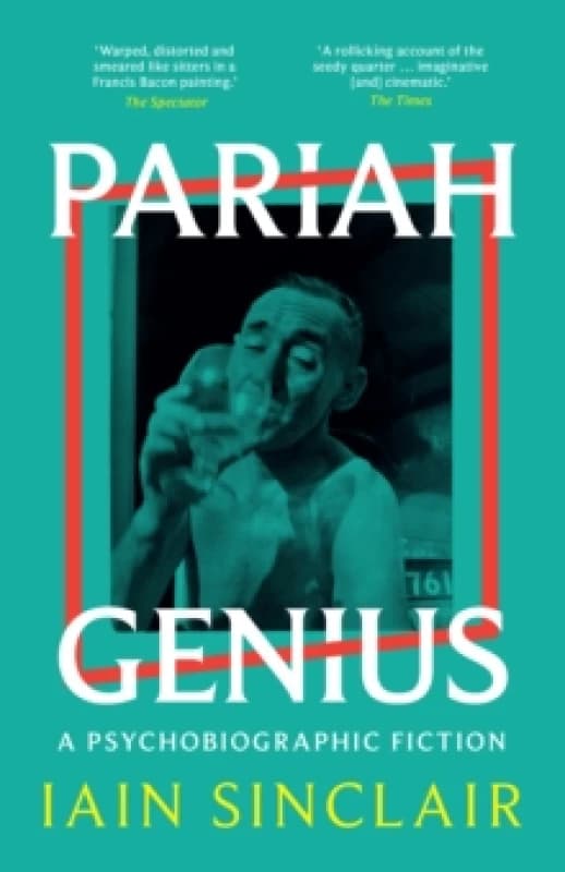 Pariah Genius : A Psychobiographic Fiction Paperback / softback