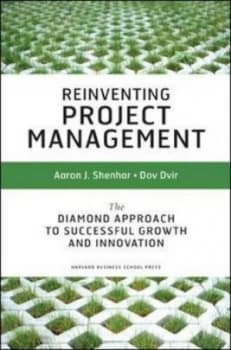 Reinventing Project Management by Aaron J. Shenhar Hardback