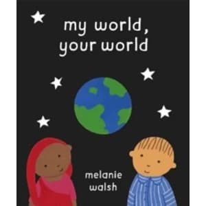 My World, Your World by Melanie Walsh (Paperback, 2004)