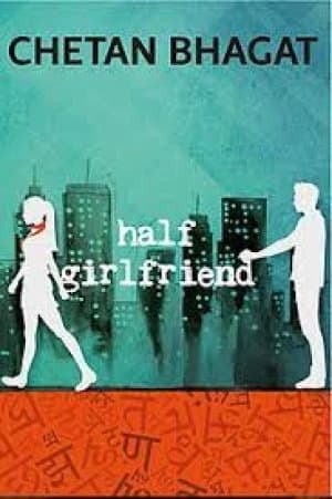 Half Girlfriend by Chetan Bhagat,