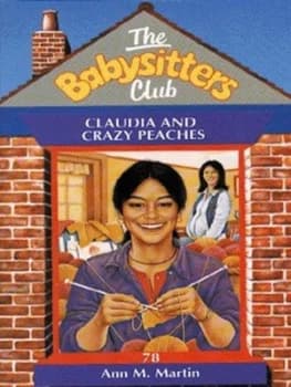 Claudia and Crazy Peaches by Ann M Martin Book