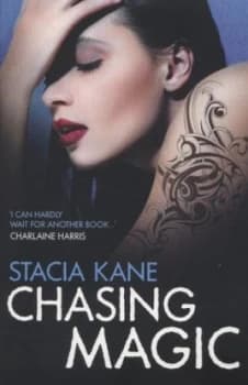 Chasing Magic by Stacia Kane Book