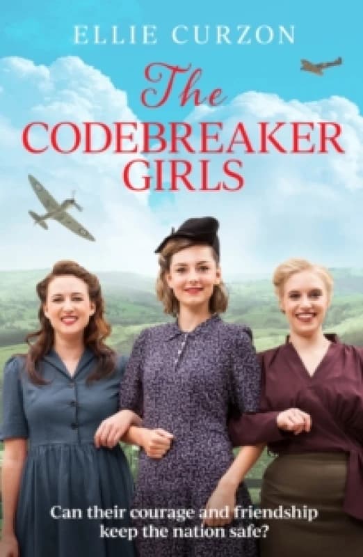 The Codebreaker Girls : A totally gripping WWII historical mystery novel Paperback / softback
