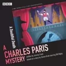 Charles Paris: A Doubtful Death : A BBC Radio 4 full-cast dramatisation CD