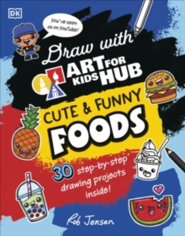 Draw with Art for Kids Hub Cute and Funny Foods Paperback / softback