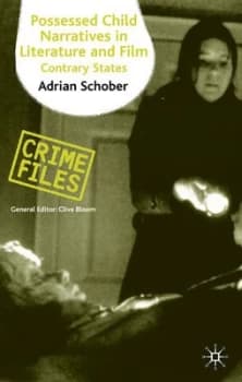Possessed Child Narratives in Literature and Film by A. Schober Hardback