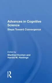 Advances In Cognitive Science Steps Toward Convergence
