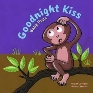 Baby Pops Goodnight Kiss by Five Mile Press the Hardback