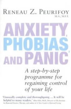 Anxiety Phobias and Panic by Reneau Z. Peurifoy Paperback