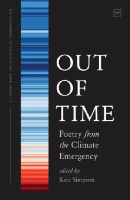 Out of Time : Poetry from the Climate Emergency Paperback / softback