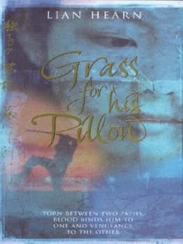 Grass for His Pillow by Lian Hearn Hardback