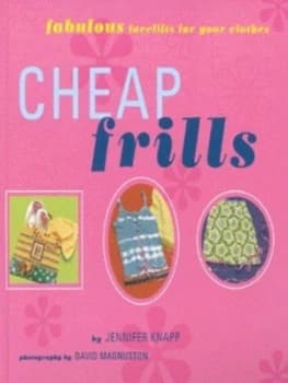 Cheap Frills by Jennifer Knapp and David Magnusson Hardback