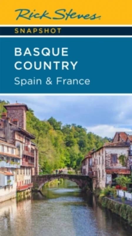 Rick Steves Snapshot Basque Country: Spain & France (Fourth Edition) Paperback / softback