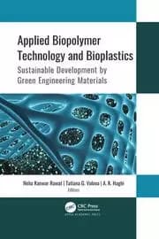 Applied Biopolymer Technology and Bioplastics Sustainable Development by Green Engineering Materials