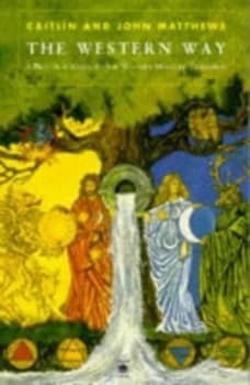 The Western Way Omnibus by Caitlin Matthews and John Matthews Paperback