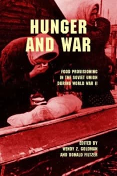 Hunger and War by Wendy Z. Goldman Book