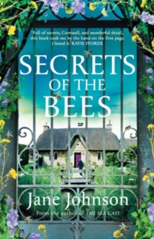 Secrets of the Bees : A sumptuous Cornish tale packed with heart, relationships and mysteries from the past Hardback