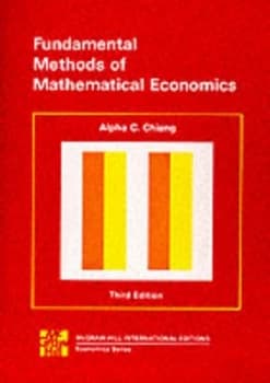 Fundamental Methods of Mathematical Economics by Alpha C Chiang Book