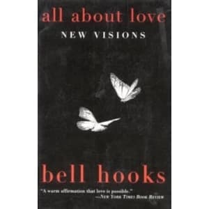 All About Love: New Visions by Bell Hooks (Paperback, 2001)